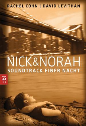 Cover of the book Nick & Norah - Soundtrack einer Nacht by Aprilynne  Pike
