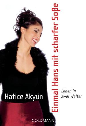 Cover of the book Einmal Hans mit scharfer Soße by Constanze Wilken