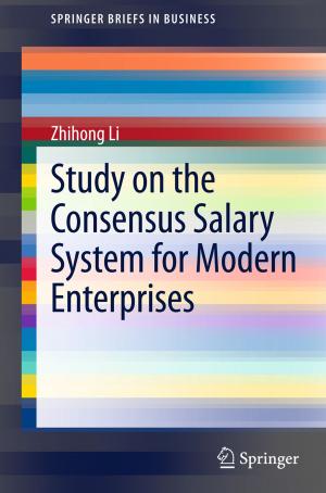 Cover of the book Study on the Consensus Salary System for Modern Enterprises by Pierre Léna, Daniel Rouan, François Lebrun, François Mignard, Didier Pelat, Laurent Mugnier