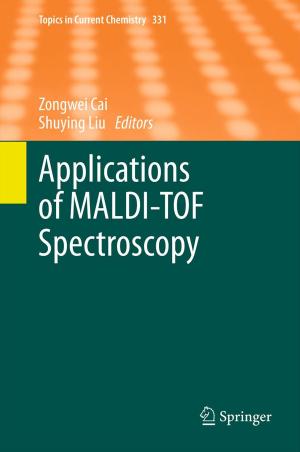 Cover of the book Applications of MALDI-TOF Spectroscopy by Günter Kessler, Anke Veser, Franz-Hermann Schlüter, Wolfgang Raskob, Claudia Landman, Jürgen Päsler-Sauer