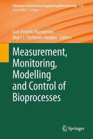 Cover of the book Measurement, Monitoring, Modelling and Control of Bioprocesses by 