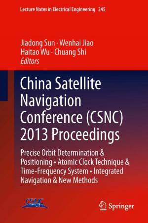 Cover of the book China Satellite Navigation Conference (CSNC) 2013 Proceedings by Tapan K. Gupta