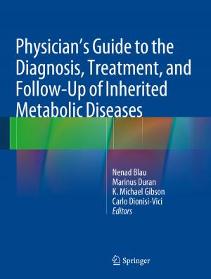 Cover of the book Physician's Guide to the Diagnosis, Treatment, and Follow-Up of Inherited Metabolic Diseases by Edward Batschelet