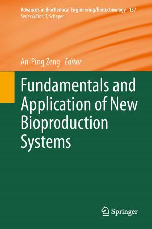Cover of the book Fundamentals and Application of New Bioproduction Systems by C. Andre, M. Spehl-Robberecht, F.-E. Avni, F. Brunelle, L. Cadier, J.-Y. Cohen, A. Couture, P. Devred, M. Dewald, D. Eurin, J.-L. Ferran, L. Garel, G. Lalande, D. Lallemand, B. Le Bihan, P. Le Dosseur, J. Leclere, J.-P. Montagne, S. Neuenschwander, D. Pariente, J. Poncin