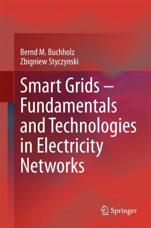 Cover of the book Smart Grids – Fundamentals and Technologies in Electricity Networks by Yvonne Stry, Rainer Schwenkert