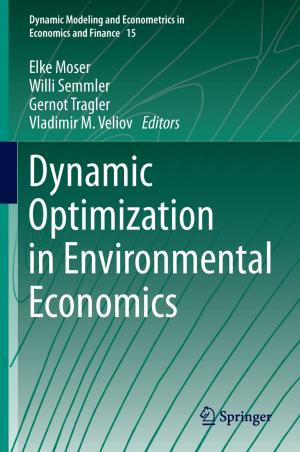 Cover of the book Dynamic Optimization in Environmental Economics by Falk Giemsa, Jörg Machek, Alex Gardiner, Daniel Closa