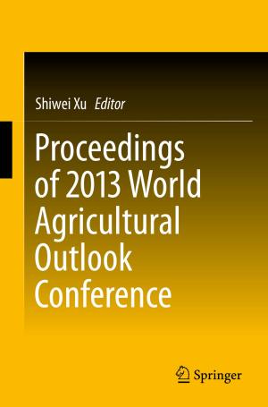 Cover of the book Proceedings of 2013 World Agricultural Outlook Conference by Kai Lucks, Reinhard Meckl