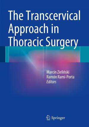 Cover of the book The Transcervical Approach in Thoracic Surgery by Christian Ernst, Gerald Schenk, Peter Schuster