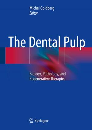 Cover of the book The Dental Pulp by Renata Meran, Alexander John, Christian Staudter, Olin Roenpage
