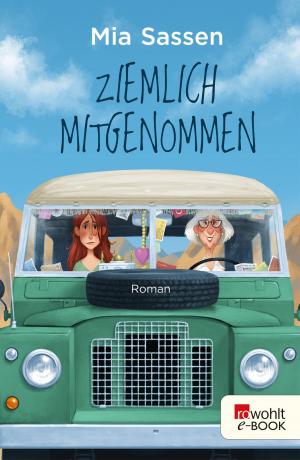 Cover of the book Ziemlich mitgenommen by Sandra Lüpkes