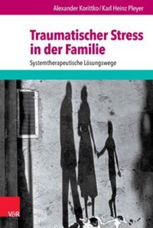 Cover of the book Traumatischer Stress in der Familie by Peter Zimmerling