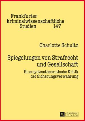 Cover of the book Spiegelungen von Strafrecht und Gesellschaft by Andrea Hanft