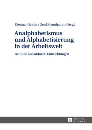 Cover of the book Analphabetismus und Alphabetisierung in der Arbeitswelt by Andreas E. Graßmann
