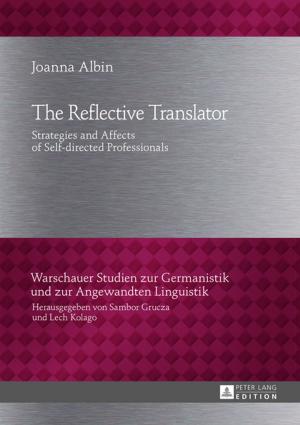 Cover of the book The Reflective Translator by Christoph Jürgensen, Ingo Irsigler