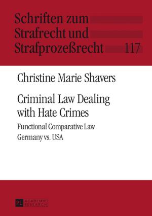 Cover of the book Criminal Law Dealing with Hate Crimes by Maike Sauter