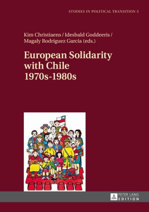 Cover of the book European Solidarity with Chile 1970s 1980s by Silvia Gáliková
