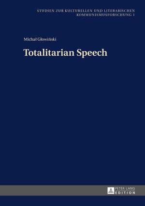Cover of the book Totalitarian Speech by Shan Cao