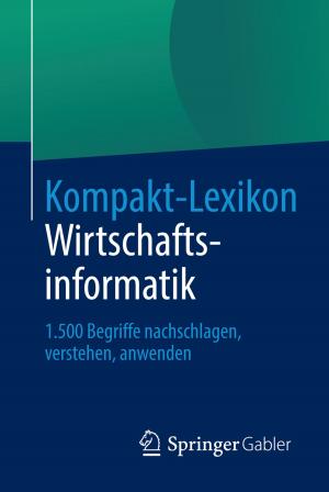 Cover of the book Kompakt-Lexikon Wirtschaftsinformatik by Christian A. Conrad