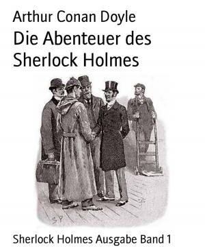 Cover of the book Die Abenteuer des Sherlock Holmes by Anna Martach