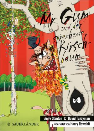 Cover of the book Mr Gum und der sprechende Kirschbaum by Cornelia Funke, Guillermo del Toro