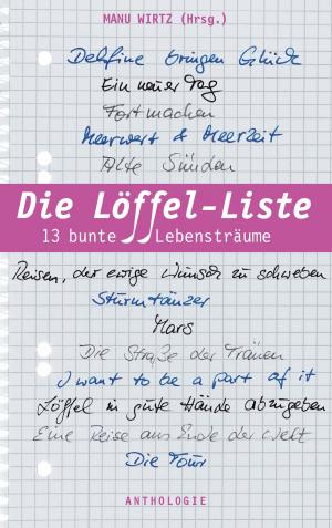 Cover of the book Die Löffel-Liste by Reinhard Rosenke