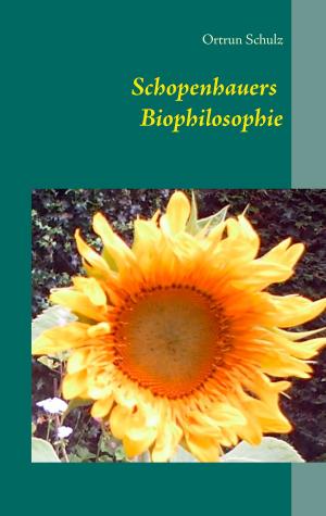 Cover of the book Schopenhauers Biophilosophie by Hannes Selhofer, Diana Wieden-Bischof, Veronika Hornung-Prähauser