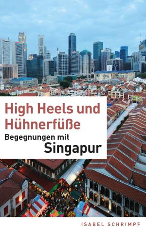 Cover of the book High Heels und Hühnerfüße by Ines Evalonja