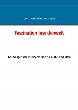 Book cover of Faszination Insektenwelt