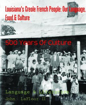 Cover of the book Louisiana's Creole French People: Our Language, Food & Culture by Francine Silverman
