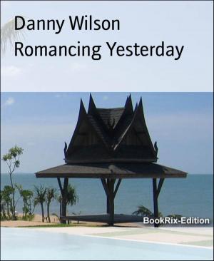 Book cover of Romancing Yesterday