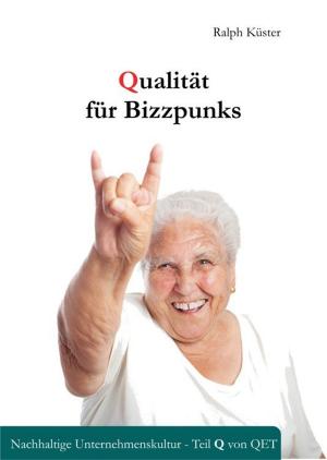 Cover of the book Qualität für Bizzpunks by Frank Lesser