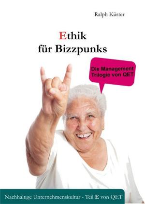 Cover of the book Ethik für Bizzpunks by Alessandro Dallmann