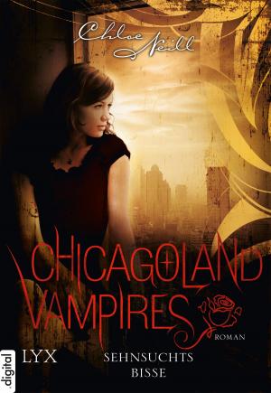 Cover of the book Chicagoland Vampires - Sehnsuchtsbisse by Wolfgang Hohlbein