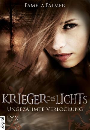 Cover of the book Krieger des Lichts - Ungezähmte Verlockung by Mona Kasten