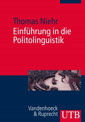 Cover of the book Einführung in die Politolinguistik by Dr. Elisabeth Gruber, Prof. Dr. Christina Lutter, Prof. Dr. Oliver Jens Schmitt