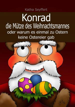 Book cover of Konrad die Mütze des Weihnachtsmannes