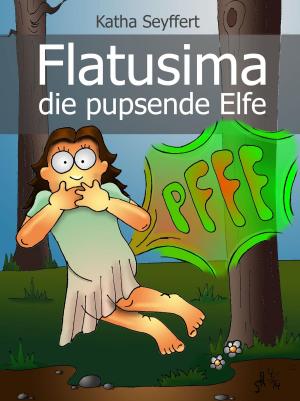 Book cover of Flatusima die pupsende Elfe