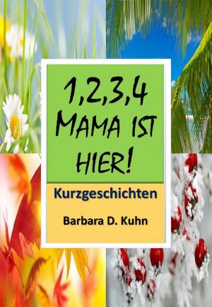 Cover of the book 1234 Mama ist hier! by Marion Wolf