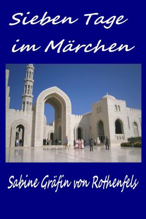 Cover of the book Sieben Tage im Märchen by Andre Sternberg