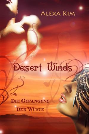 Book cover of Desert Winds - Die Gefangene der Wüste