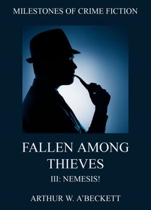 Book cover of Fallen Among Thieves III:Nemesis!