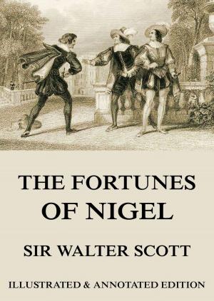 Cover of the book The Fortunes Of Nigel by Charles Rabou, Honoré de Balzac, Philarète Chasles