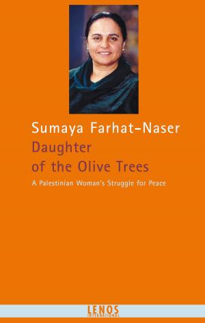 Cover of the book Daughter of the Olive Trees by Asmi Bischara, Hartmut Fähndrich