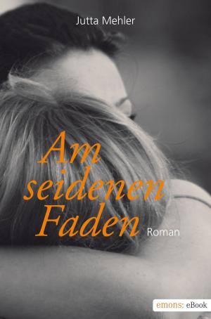 Cover of the book Am seidenen Faden by Martin Genahl