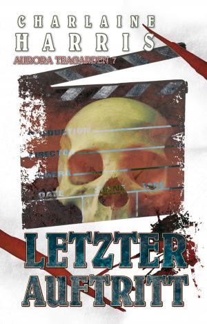 Cover of the book Letzter Auftritt by Scott Dennis Parker