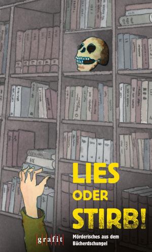 Cover of the book Lies oder stirb! by Horst Eckert