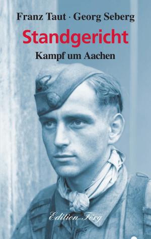 Book cover of Standgericht - Kampf um Aachen