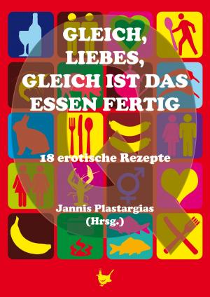 Cover of the book Gleich, Liebes, gleich ist das Essen fertig by Antonia Pauly