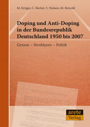 Book cover of Doping und Anti-Doping in der Bundesrepublik Deutschland 1950 bis 2007