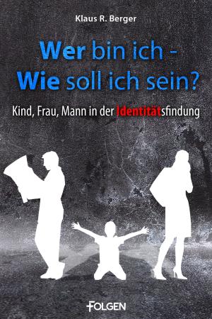 Cover of the book Wer bin ich - wie soll ich sein? by Hanniel Strebel